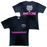 Learning should be Awesome Tee